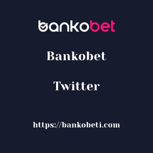Bankobet Twitter